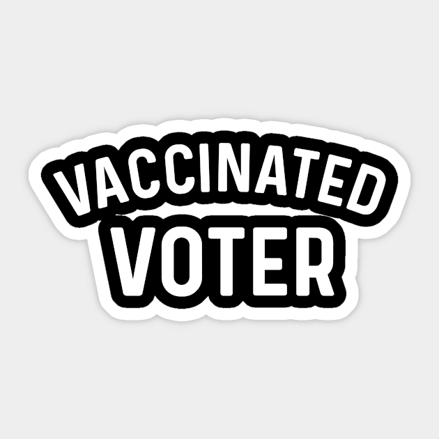 Vaccinated Voter Coronavirus Sticker by Natural 20 Shirts